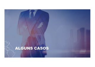 ALGUNS CASOS
 