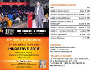 SECOND INTERNATIONAL CONFERENCE: INNOSERVE-2015 @ ITM UNIVERSITY, GWALIOR.