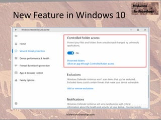 New Feature in Windows 10
MalwareArchaeology.com
 