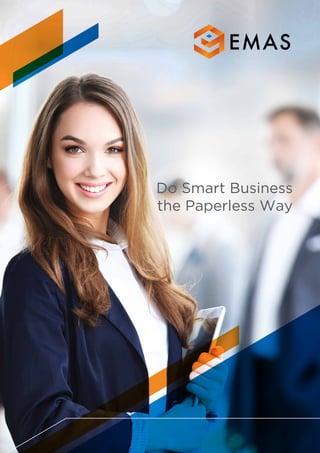 Do Smart Business
the Paperless Way
 
