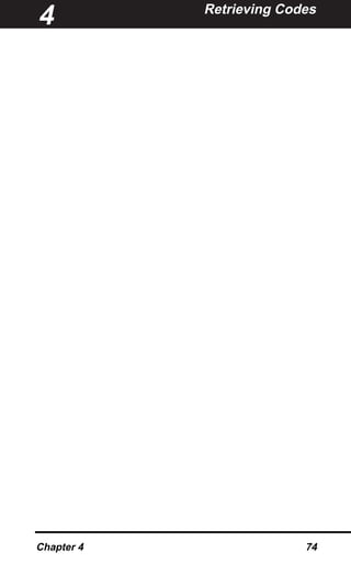 Retrieving Codes
Chapter 4 74
4
 