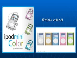 IPOD MINI 