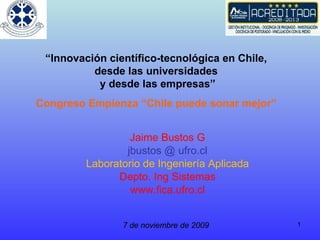 Innovación CientíFico Tecnológica en Chile, desde las universidades y empresas