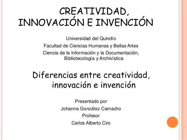 Innovación,creatividad e invencion