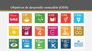 Objetivos de desarrollo sostenible (ODS)
 