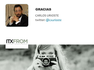 CARLOS URIOSTE
twitter: @cxurioste
GRACIAS
 