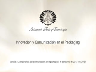 Innovación Comunicación Packaging