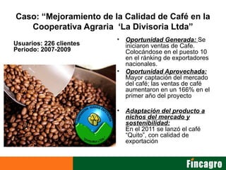 Innovacion con enfoque de mercado incagro fincagro