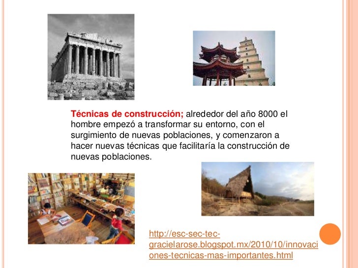 Innovaciones técnicas mas importantes en la historia antigua