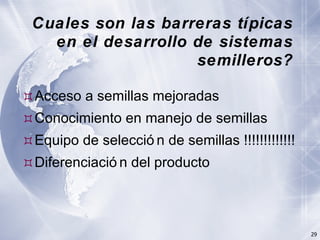 Innovación en los Sistemas de Abastecimiento de Semillas