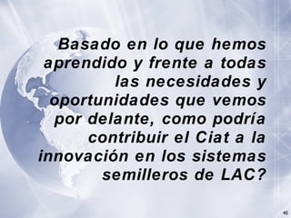 Innovación en los Sistemas de Abastecimiento de Semillas