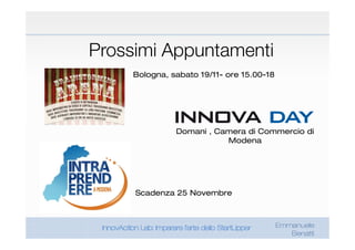 Prossimi Appuntamenti
     Bologna, sabato 19/11- ore 15.00-18




               Domani , Camera di Commercio di
        ...