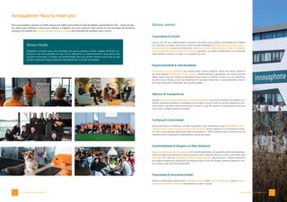 4 innovaphone: Nice to meet you!
innovaphone: Nice to meet you!
Start-up inovadora, pioneira em VoIP, empresa de médio porte alemã de alta tecnologia, especialista em UCC – esses são ape-
nas alguns dos atributos e marcos que definem a trajetória de nossa empresa. Hoje somos um dos principais fornecedores
europeus de soluções de comunicação e colaboração digital para empresas de qualquer setor e porte.
Nossa missão
Desejamos contribuir para uma sociedade em que as pessoas possam coabitar de forma sus-
tentável e com alta qualidade de vida. Como? Apostamos no desenvolvimento de produtos que
auxiliem as empresas a otimizar sua produtividade, para que possam dedicar suas forças ao que
de fato é essencial. Nossas ações de hoje determinam o mundo de amanhã.
Nossos valores
Comunidade  Família
Somos mais do que colaboradores e gestores: formamos uma grande comunidade que trabalha
em conjunto e se apoia. Nossa força como equipe é baseada em política de portas abertas e ati-
vidades conjuntas, mesmo no tempo livre. Com horários de trabalho flexíveis, opção de trabalho
remoto, modelos part time e licença parental, apoiamos os nossos colaboradores na conciliação
entre família e carreira, em todos os momentos da vida.
Responsabilidade  Individualidade
Assumimos a responsabilidade por nossas ações, nossos produtos, diante de nossos clientes e
de nossa equipe. Pensamos por nós mesmos: desenvolvemos e apostamos nas nossas próprias
ideias, mesmo que por vezes isso signifique remar contra a corrente. Focamo-nos nas necessida-
des dos nossos clientes e não nas tendências do mercado. Preferimos o desenvolvimento interno
de nossas soluções à integração de soluções padrão!
Abertura  Transparência
Através de processos bem definidos, comunicação aberta e uso de ferramentas de trabalho uni-
formes, garantimos abertura e transparência em todos os níveis, tanto no que diz respeito aos nos-
sos produtos, decisões e desenvolvimentos, quanto no que diz respeito à cooperação em parceria
com nossos colegas, partners e clientes.
Confiança  Continuidade
Somos pioneiros e inovadores, mas não a qualquer custo. Acreditamos que estabilidade e conti-
nuidade valem muito mais que o sucesso do momento. Nosso objetivo é o crescimento constan-
te. Como uma empresa gerenciada pelos proprietários e 100% autofinanciada, estamos livres da
interferência de investidores e defendemos nossos princípios.
Sustentabilidade  Respeito ao Meio Ambiente
Nossos produtos podem ser reparados em vez de descartados. As questões ambientais desempe-
nham um papel importante em nossos processos de tomada de decisão e somos certificados pela
ISO 14001. Por meio da sustentabilidade de nossas soluções, que permitem o reaproveitamento
de sistemas telefônicos tradicionais na migração para novas tecnologias, também ajudamos nos-
sos clientes a agir de forma sustentável.
Diversidade  Internacionalidade
Nossos colaboradores representam diferentes países e falam cerca de 20 idiomas. Nossa crescen-
te rede de partners certificados se estende por todo o mundo.
innovaphone: Nice to meet you! 5
 