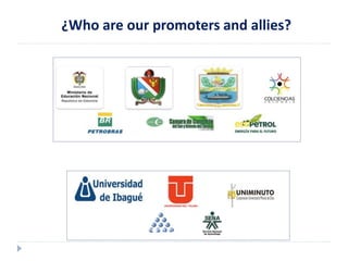 ¿Who are our promoters and allies? 
 