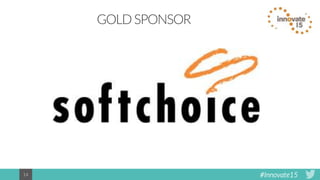 #Innovate1514
GOLD SPONSOR
 