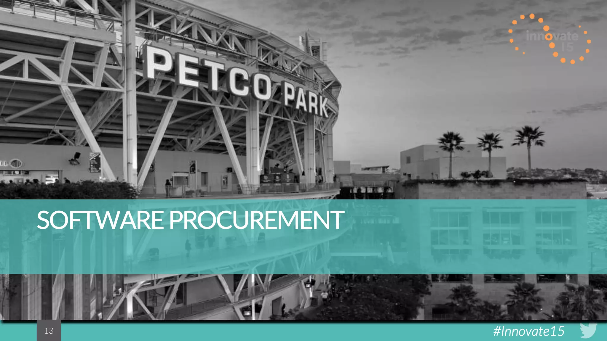 #Innovate151313
SOFTWAREPROCUREMENT
 