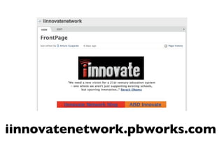 iinnovatenetwork.pbworks.com