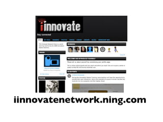 iinnovatenetwork.ning.com