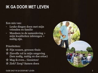 Nieuwe Oude Dag > Innovatieve Voorbeelden > Den Haag > December 2009 Slide 3