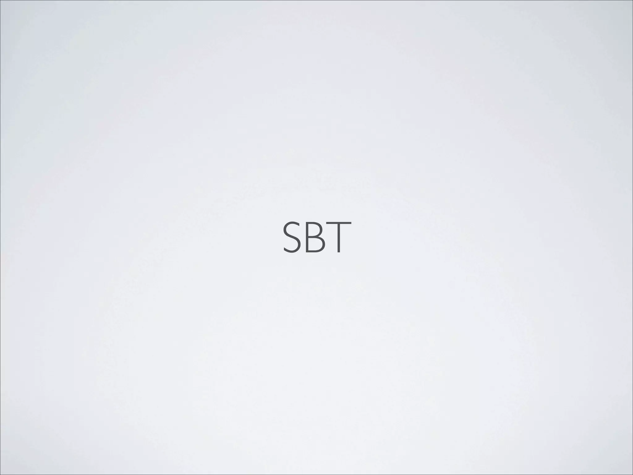 SBT
 