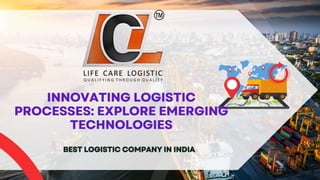 Innovating Logistic Processes Exploring Emerging Technologies.pptx