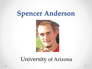 Spencer Anderson University of Arizona 