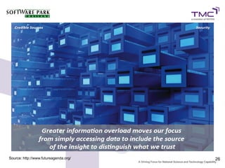 Source: http://www.futureagenda.org/   26
 