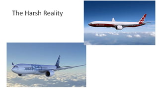 The Harsh Reality
 