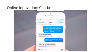Online Innovation: Chatbot
 