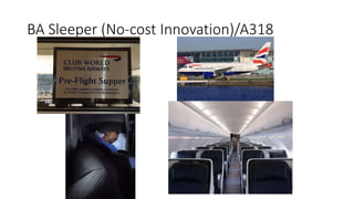 BA Sleeper (No-cost Innovation)/A318
 