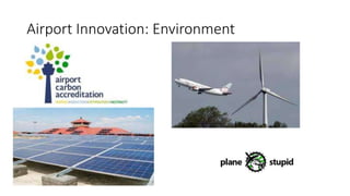 Airport Innovation: Environment
 