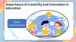 Importance of Creativity and Innovation.pptx