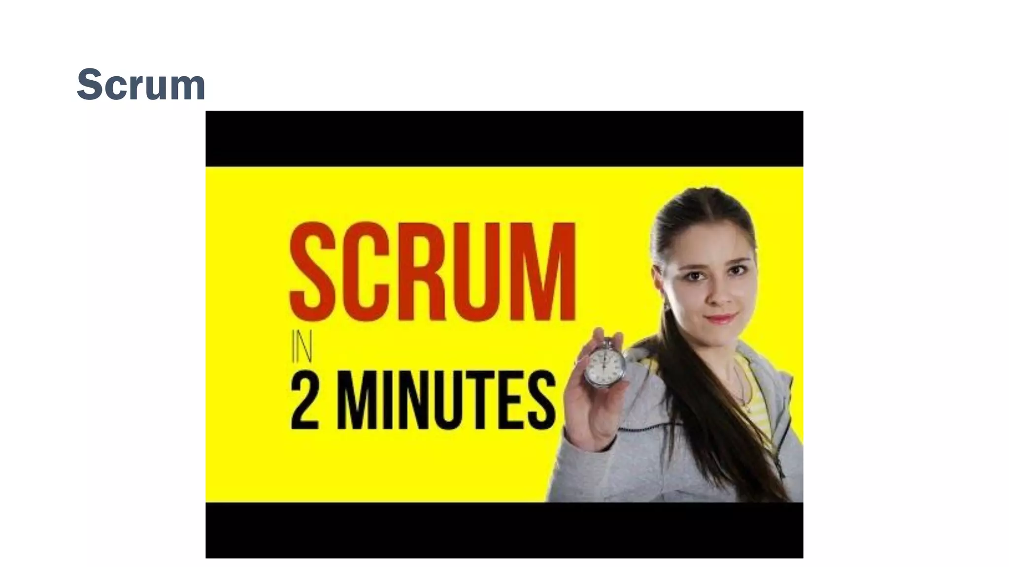 Scrum
 