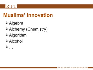 Innovation And Creativity The Muslim World By Prof.Dr Mustafa Abushagur ...