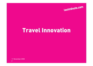 "Innovation in Travel" - "Travel Innovation"