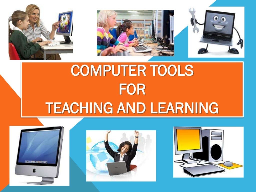 Computer tools for teaching and learning