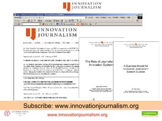 Subscribe: www.innovationjournalism.org 