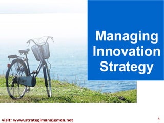 Managing Innovation Strategy 