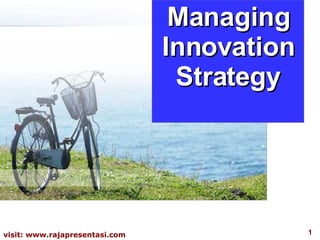 Managing Innovation Strategy 