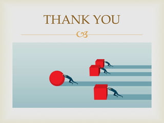 
THANK YOU
 