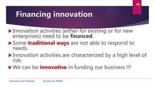 Innovation and creativity 07 managing innovation Slide 40