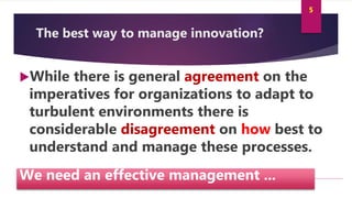 Innovation and creativity 07 managing innovation Slide 5
