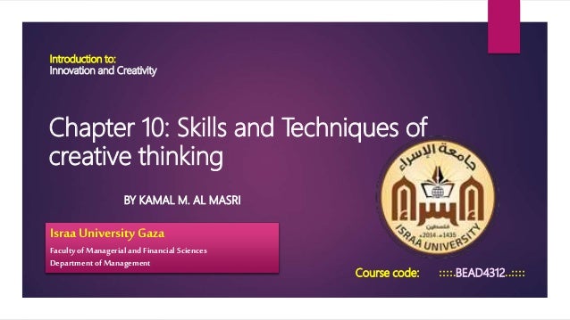 Innovation And Creativity 10 Skills And Techniques Of Creative Thinki