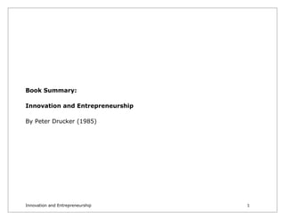 Book Summary:

Innovation and Entrepreneurship

By Peter Drucker (1985)




Innovation and Entrepreneurship   1
 