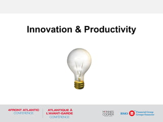 Innovation & Productivity
 
