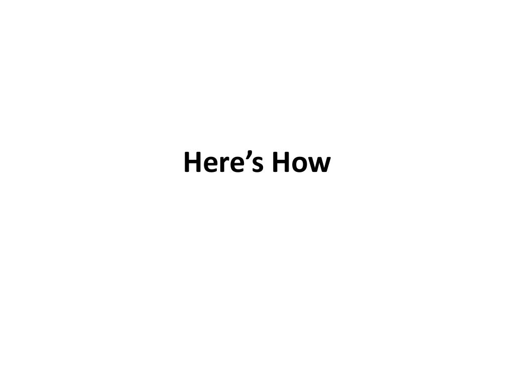 Here’S How , HERE S HOW – WLYSN