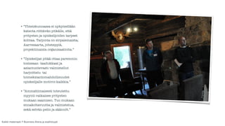 • "Yhteiskunnassa ei nykyisellään 
katsota riittävän pitkälle, että 
yritysten ja opiskelijoiden tarpeet 
kohtaa. Tarjonta on sirpalemaista; 
Aarresaarta, jobsteppiä, 
projektimaisia organisaatioita.” 
! 
• ”Opiskelijat pitää ottaa paremmin 
tosissaan -laadukkaat ja 
asiantuntevasti valmistellut 
harjoittelu- tai 
toimeksiantomahdollisuudet 
opiskelijalle motivoi kaikkia.” 
! 
• ”Ammattimaisesti toteutettu 
myynti ratkaisee yritysten 
mukaan saamisen. Tuo mukaan 
ennakoitavuutta ja valmistelua, 
sekä selvän pelin ja säännöt.” 
Kaikki materiaali: © Business Arena ja osallistujat 
 