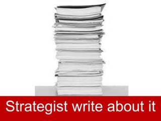 3
Strategist write about it
 