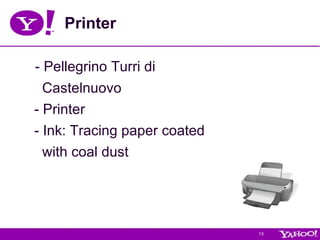 Printer - Pellegrino Turri di  Castelnuovo - Printer - Ink: Tracing paper coated  with coal dust  