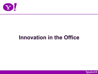 Innovation in the Office 